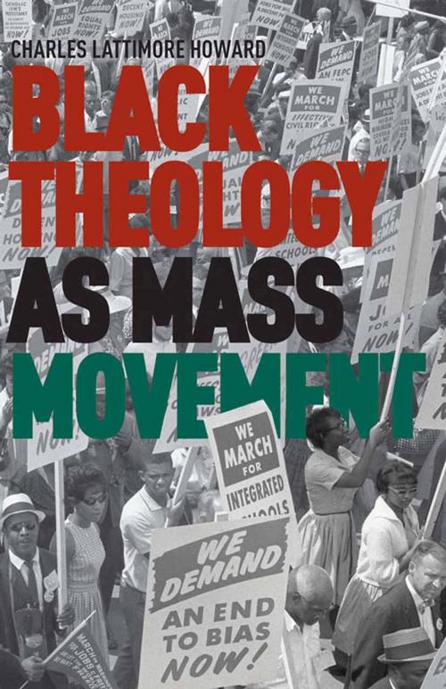 Cover of the book Black Theology as Mass Movement by C. Howard, Palgrave Macmillan US