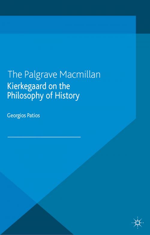 Cover of the book Kierkegaard on the Philosophy of History by G. Patios, Palgrave Macmillan UK