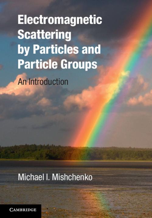 Cover of the book Electromagnetic Scattering by Particles and Particle Groups by Michael I. Mishchenko, Cambridge University Press