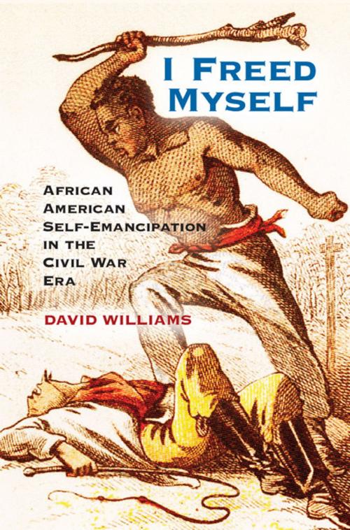 Cover of the book I Freed Myself by David Williams, Cambridge University Press
