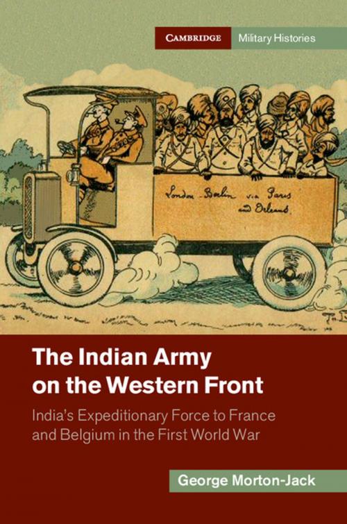 Cover of the book The Indian Army on the Western Front by George Morton-Jack, Cambridge University Press