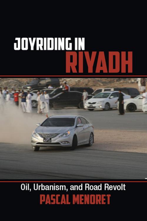 Cover of the book Joyriding in Riyadh by Pascal Menoret, Cambridge University Press