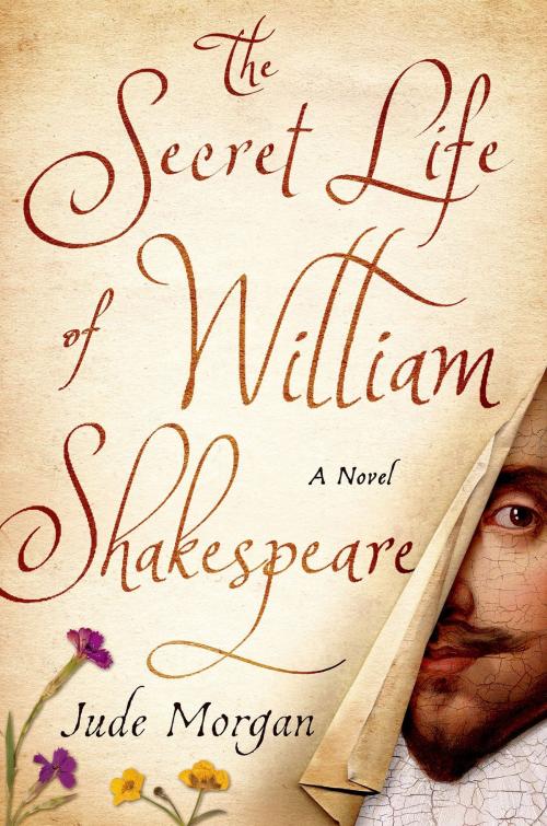Cover of the book The Secret Life of William Shakespeare by Jude Morgan, St. Martin's Press