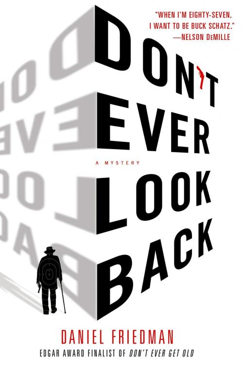 Cover of the book Don't Ever Look Back by Daniel Friedman, St. Martin's Publishing Group