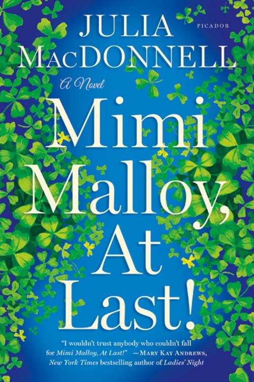 Cover of the book Mimi Malloy, At Last! by Julia MacDonnell, Picador