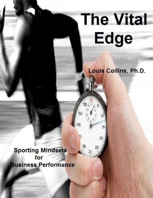 Cover of the book The Vital Edge by Louis Collins, Ph.D., Lulu.com