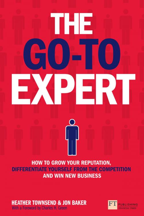 Cover of the book The Go-To Expert by Heather Townsend, Jon Baker, Pearson Education Limited