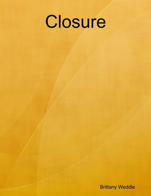 Cover of the book Closure by Brittany Weddle, Lulu.com