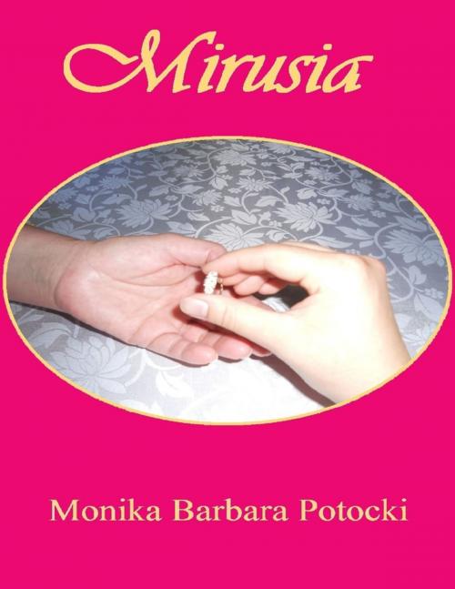 Cover of the book Mirusia by Monika Barbara Potocki, Lulu.com
