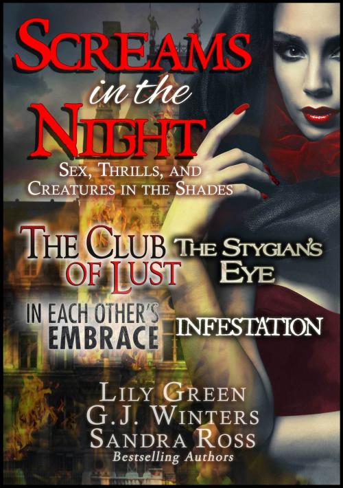 Cover of the book Screams in the Night: Sex, Thrills and Creatures in the Shades by Lily Green, Sandra Ross