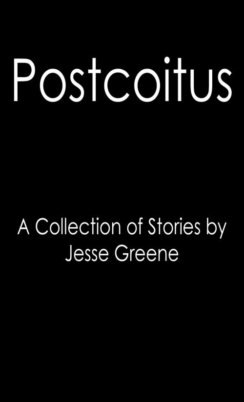 Cover of the book Postcoitus by Jesse Greene, Jesse Greene