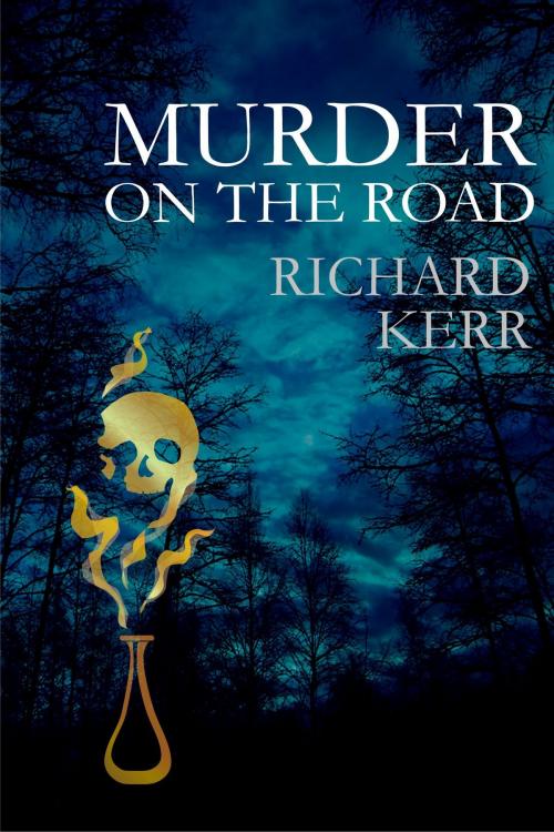 Cover of the book Murder on the Road by Richard Kerr, Richard Kerr