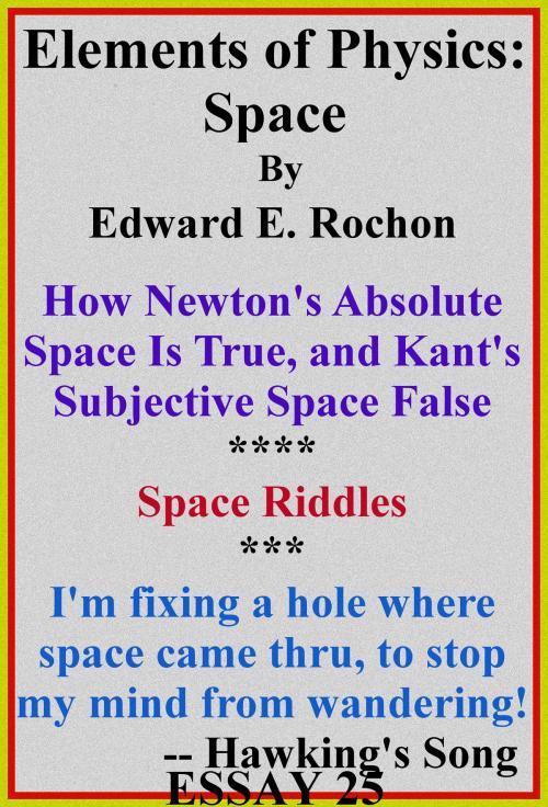 Cover of the book Elements of Physics: Space by Edward E. Rochon, Edward E. Rochon