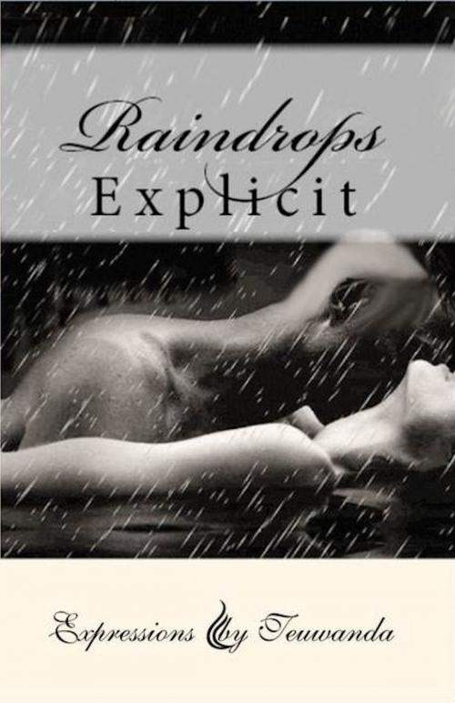 Cover of the book Raindrops by Expressions by Teuwanda, Expressions by Teuwanda
