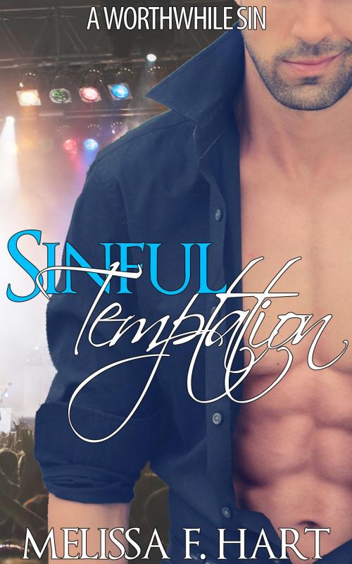 Cover of the book Sinful Temptation (A Worthwhile Sin, Book 1) (Rockstar BBW Erotic Romance) by Melissa F. Hart, MFH Ink Publishing