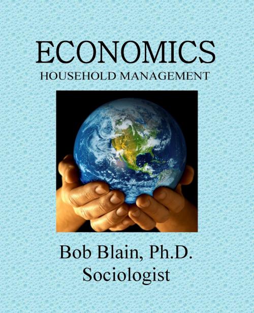 Cover of the book Economics: Household Management by Bob Blain, Bob Blain