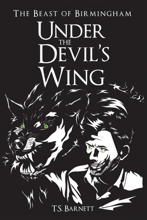 Cover of the book Under the Devil's Wing by T.S. Barnett, T.S. Barnett