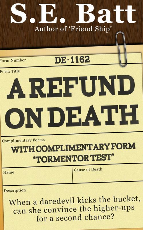 Cover of the book A Refund on Death (with Tormentor Test) by S.E. Batt, S.E. Batt