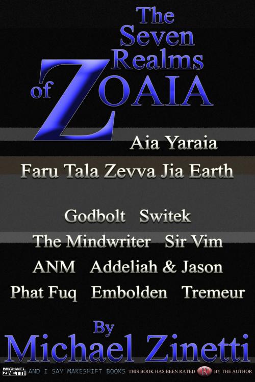 Cover of the book The Seven Realms Of Zoaia by Michael Zinetti, Michael Zinetti