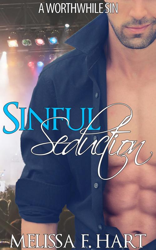 Cover of the book Sinful Seduction (A Worthwhile Sin, Book 2) (Rockstar BBW Erotic Romance) by Melissa F. Hart, MFH Ink Publishing