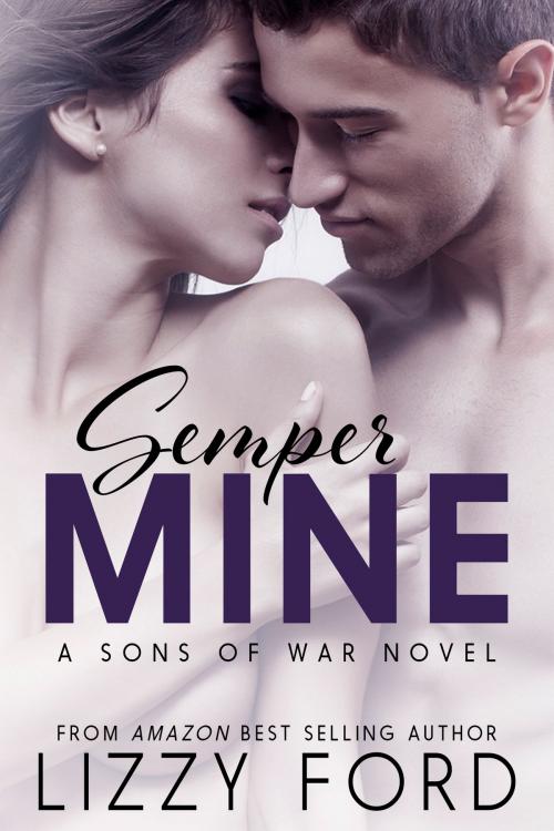 Cover of the book Semper Mine by Lizzy Ford, Lizzy Ford