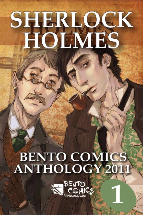 Cover of the book Sherlock Holmes: Bento Comics Anthology 2011 [Part 1of2] by Bento Comics, Bento Comics