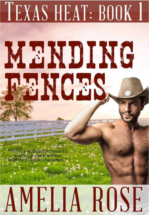 Cover of the book Mending Fences (Texas Heat: Book 1) by Amelia Rose, Gold Crown