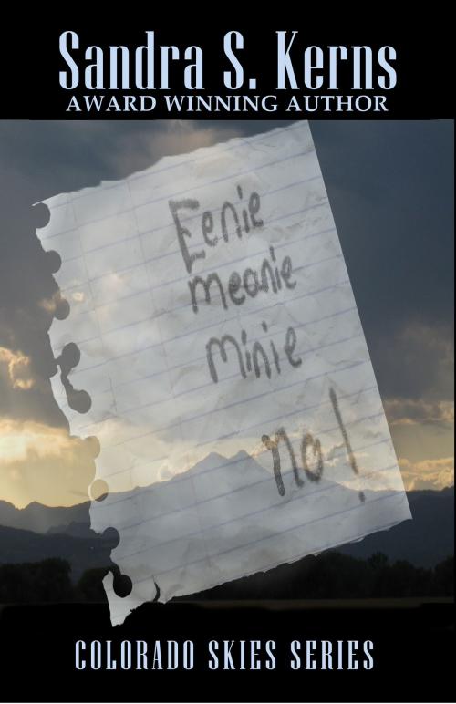 Cover of the book Eenie, Meanie, Minie, No! by Sandra S. Kerns, Sandra S. Kerns