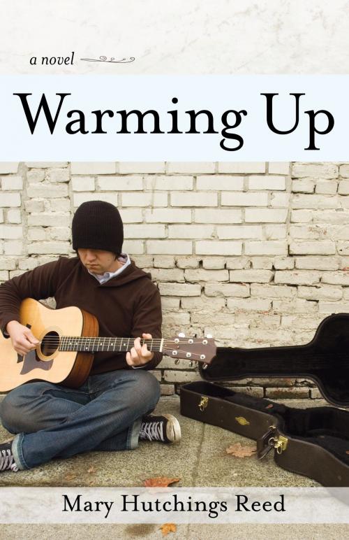 Cover of the book Warming Up: A Novel by Mary Hutchings Reed, Mary Hutchings Reed