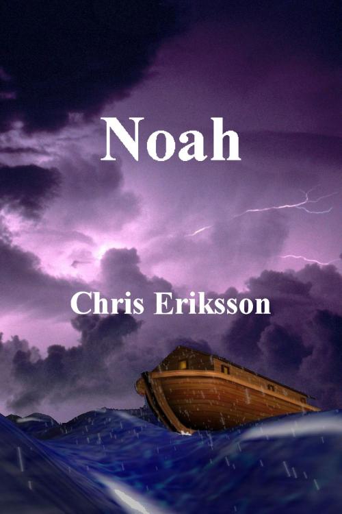 Cover of the book Noah by Chris Eriksson, Chris Eriksson