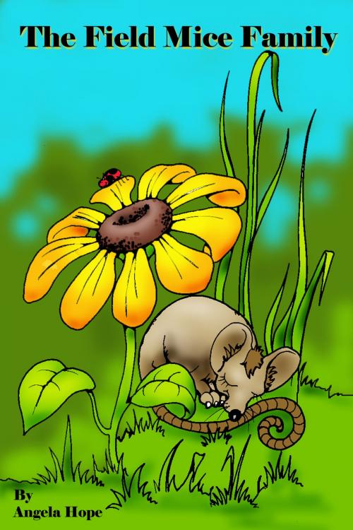 Cover of the book The Field Mice Family by Angela Hope, Angela Hope