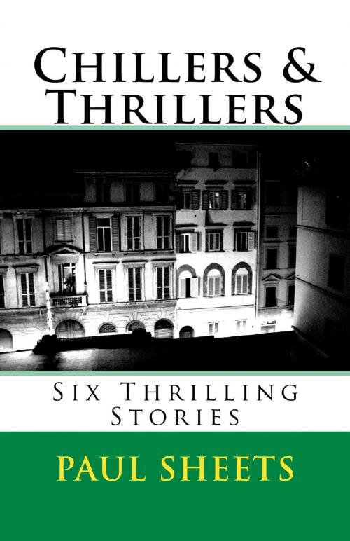 Cover of the book Chillers & Thrillers by Paul Sheets, Paul Sheets