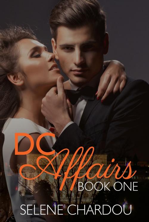 Cover of the book DC Affairs Book One by Selene Chardou, Midnight Engel Press, LLC