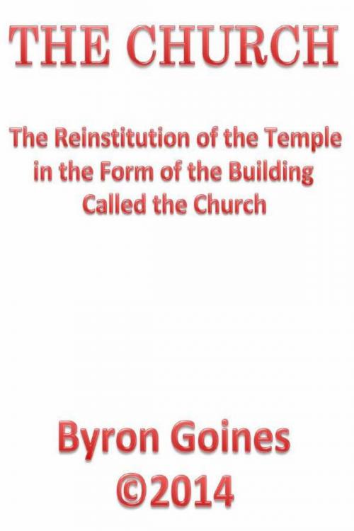 Cover of the book The Church by Byron Goines, Byron Goines