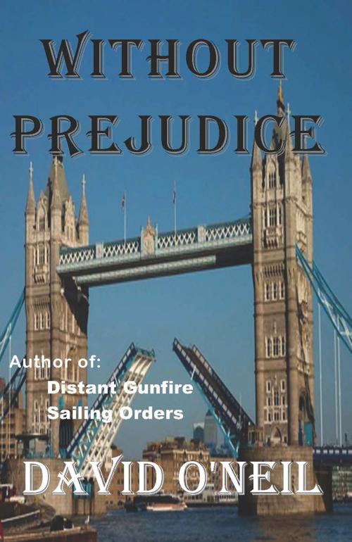 Cover of the book Without Prejudice by David O'Neil, A-Argus Better Book Publishers