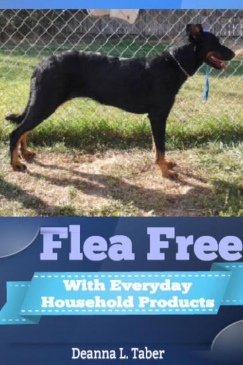 Cover of the book Flea Free: With Everyday Household Products by Deanna L. Taber, Deanna L. Taber