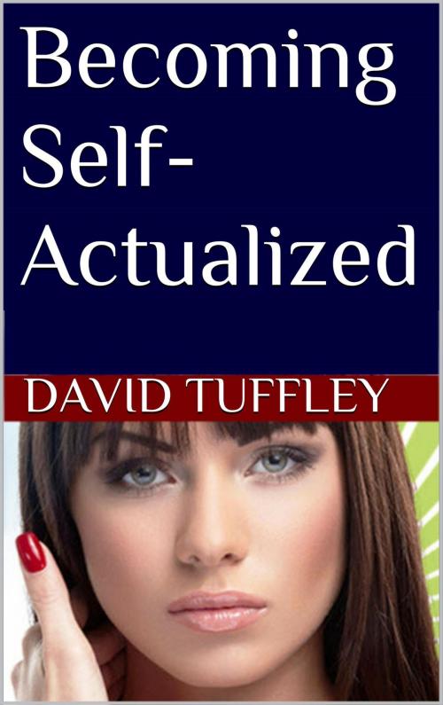 Cover of the book Becoming Self-Actualized by David Tuffley, Altiora Publications