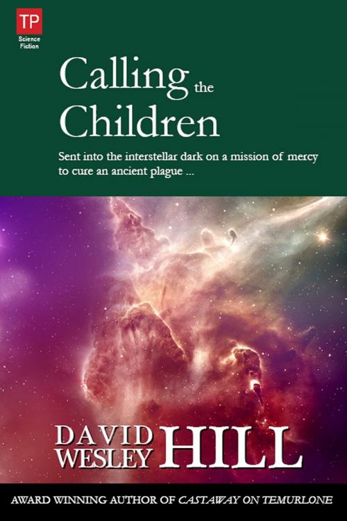 Cover of the book Calling the Children by David Wesley Hill, David Wesley Hill