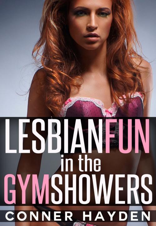 Cover of the book Lesbian Fun In The Gym Showers by Conner Hayden, Gold Crown