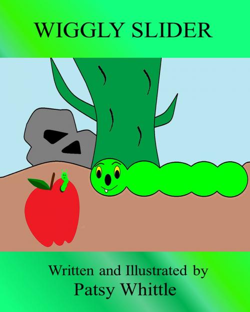 Cover of the book Wiggly Slider by Patsy Whittle, Patsy Whittle