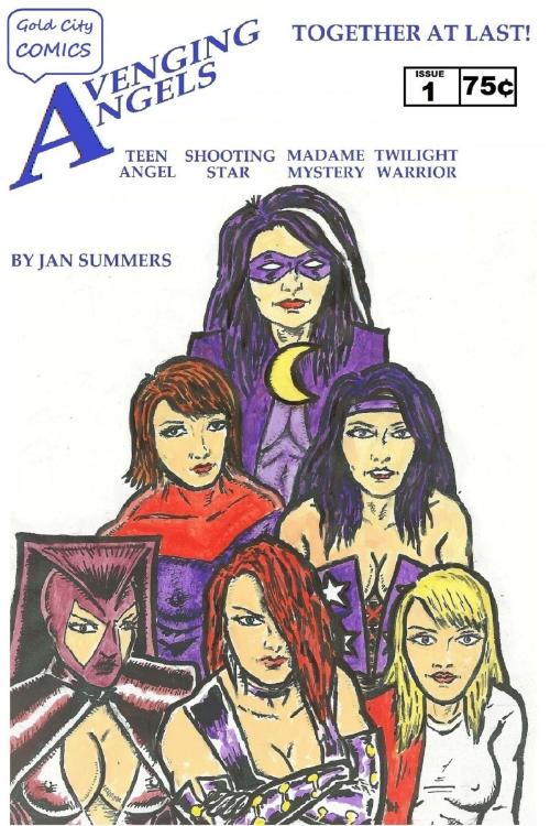 Cover of the book Avenging Angels: Together At Last! by Jan Summers, Jan Summers