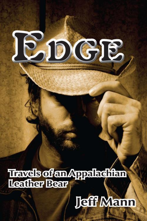 Cover of the book Edge: Travels of an Appalachian Leather Bear by Jeff Mann, Lethe Press