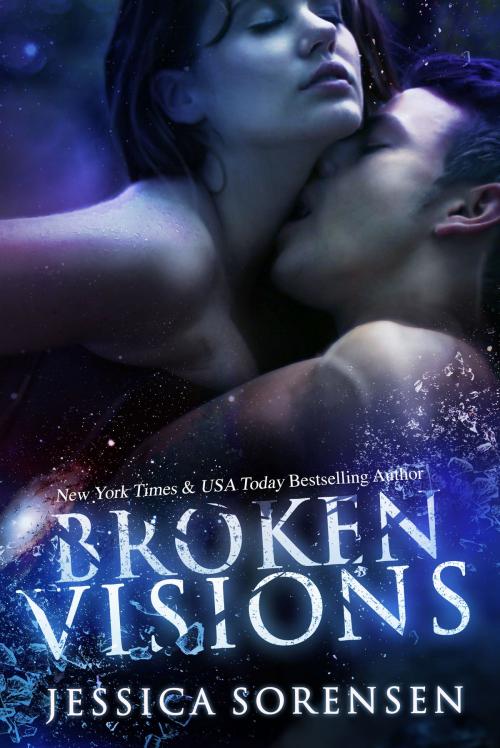 Cover of the book Broken Visions (Shattered Promises, #3) by Jessica Sorensen, Jessica Sorensen