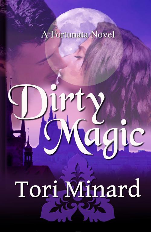 Cover of the book Dirty Magic by Tori Minard, Enchanted Lyre Books