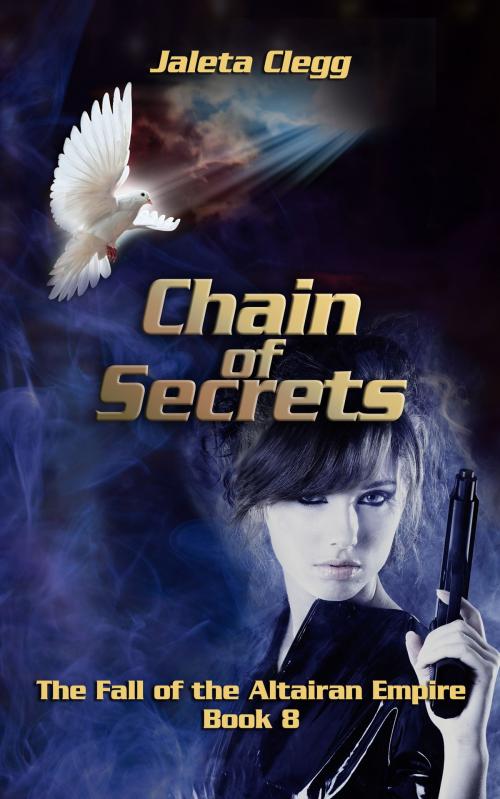Cover of the book Chain of Secrets by Jaleta Clegg, Jaleta Clegg