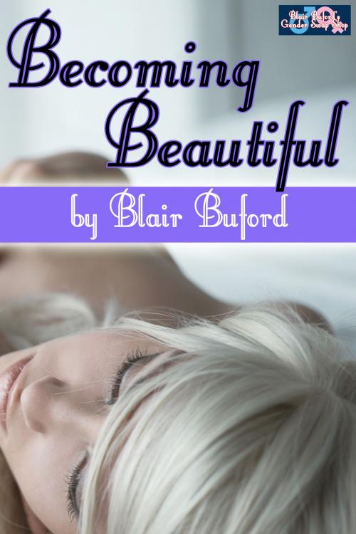 Cover of the book Becoming Beautiful by Blair Buford, Blair Buford