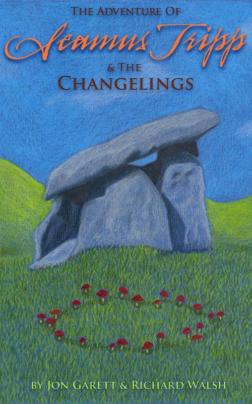 Cover of the book Seamus Tripp & the Changelings by Jon Garett, Jon Garett