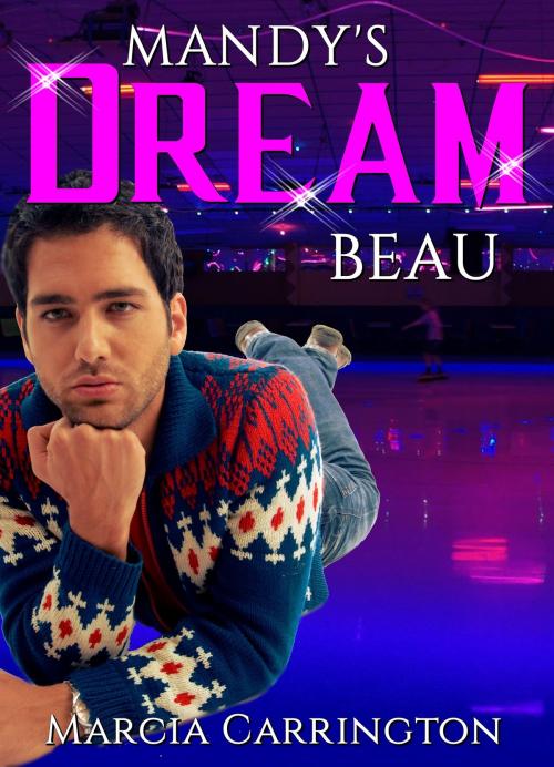 Cover of the book Mandy's Dream Beau by Marcia Carrington, Marcia Carrington