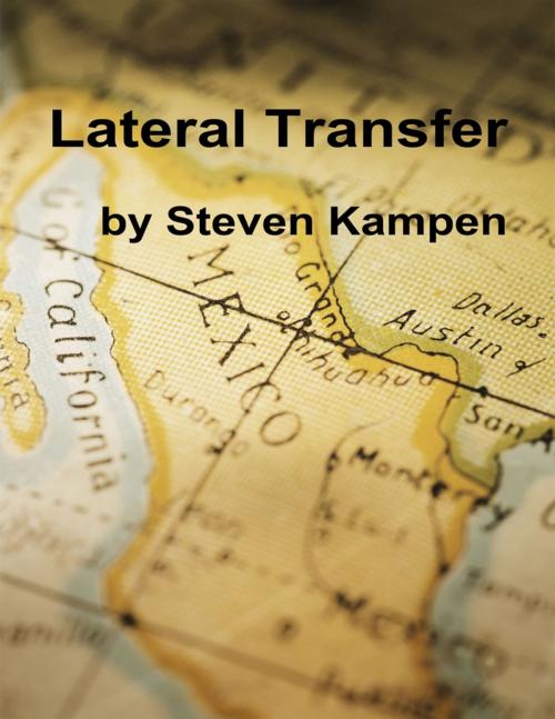 Cover of the book Lateral Transfer by Steven Kampen, Lulu.com