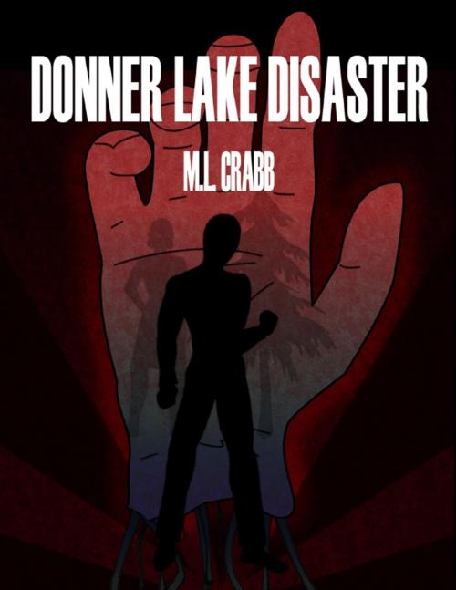 Cover of the book Donner Lake Disaster by M.L. Crabb, Lulu.com